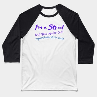 I'm a Streel, AND You CANADA Be Too Funny Newfoundland and Labrador T-shirt Panamas No Make-up or clean underwear! Baseball T-Shirt